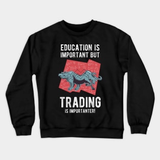 Funny stock market stock trader trading Crewneck Sweatshirt